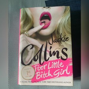 Jackie Collins - Poor Little B*tch Girl - 1st Edition Signed Hardcover Book